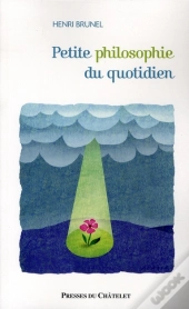 Petite Philosophie Du Quotidien