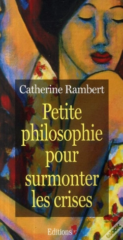 Capa do artigo Petite Philosophie Pour Surmonter Les Crises