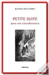 Petite Suite Pour Une Convalescence