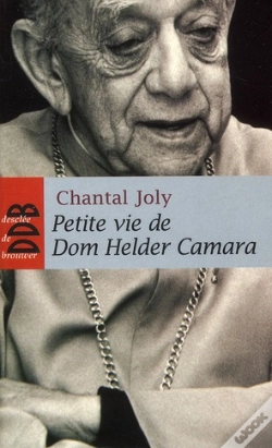 Capa do artigo Petite Vie De : Dom Helder Camara (1909-1999)