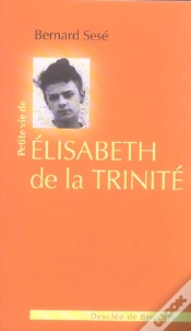 Capa do artigo Petite Vie De; Elisabeth De La Trinité