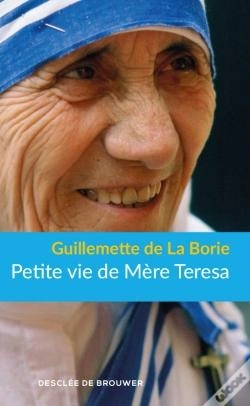 Capa do artigo Petite Vie De : Mère Térésa