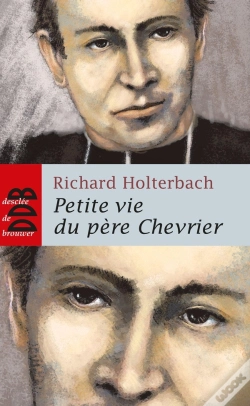 Capa do artigo Petite Vie De : Petite Vie Du Père Chevrier