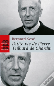 Capa do artigo Petite Vie De Pierre Teilhard De Chardin