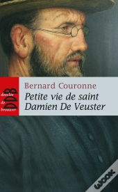 Petite Vie De : Saint Damien De Veuster
