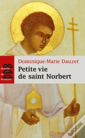 Petite Vie De : Saint Norbert