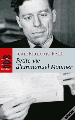 Capa do artigo Petite Vie D'Emmanuel Mounier : La Sainteté D'Un Philosophe