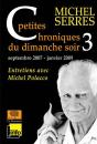 Petites Chroniques Dimanche Soir T.3 ; Septembre 2007 - Janvier 2009 - Preview