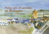 Petites Cités De Caractère En Bretagne
