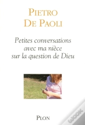 Petites Conversations Avec Ma Niece Sur La Question De Dieu