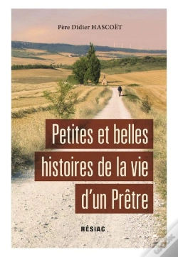 Capa do artigo Petites Et Belles Histoires De La Vie D'Un Prêtre