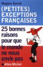 (Petites) Exceptions Françaises ; 25 Bonnes Raisons Pour Que Le Monde Ne Nous Envie Pas - Preview