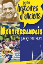 Petites Histoires D'Anciens Montferrandais