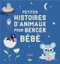 Petites Histoires D'Animaux Pour Bercer Bébé - Preview