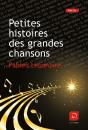 Petites Histoires Des Grandes Chansons (Grands Caracteres) - Preview
