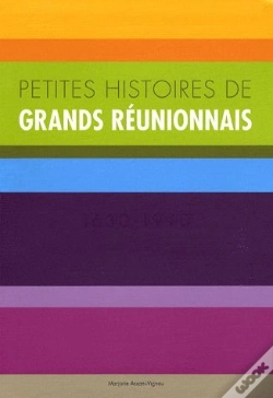 Capa do artigo Petites Histoires Des Grands Réunionnais