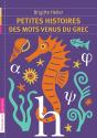 Petites Histoires Des Mots Venus Du Grec - Preview