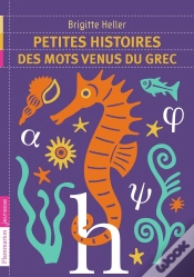 Capa do artigo Petites Histoires Des Mots Venus Du Grec