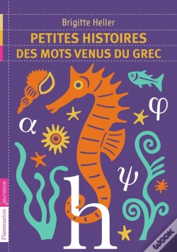 Capa do artigo Petites Histoires Des Mots Venus Du Grec