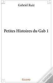 Petites Histoires Du Gab 1