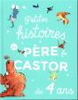 Petites Histoires Du Pere Castor ; Des 4 Ans - Preview