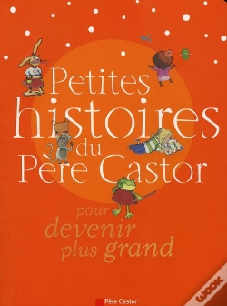 Capa do artigo Petites Histoires Du Père Castor Pour Devenir Plus Grand