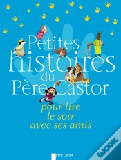 Capa do artigo Petites Histoires Du Pere Castor Pour Lire Le Soir Avec Ses Amis