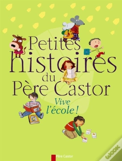 Capa do artigo Petites Histoires Du Pere Castor - Vive L'Ecole