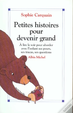 Capa do artigo Petites Histoires Pour Devenir Grand T.1 ; À Lire Le Soir Pour Aborder Avec L'Enfant Ses Peurs, Ses Tracas, Ses Questions