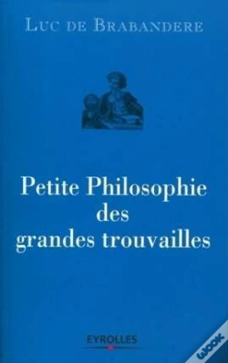 Capa do artigo Petites Philosophies Des Grandes Trouvailles