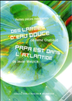 Capa do artigo Petites Pièces Mexicaines ; Des Larmes D'Eau Douce ; Papa Est Dans L'Atlantide