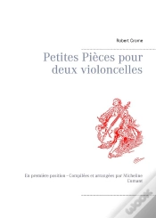 Capa do artigo Petites Pieces Pour Deux Violoncelles - En Premiere Position Compilees
