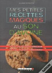 Petites Recettes Magiques Au Son D'Avoine (Mes)