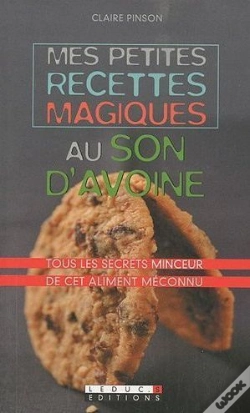 Capa do artigo Petites Recettes Magiques Au Son D'Avoine (Mes)