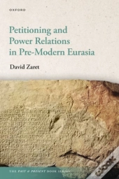 Petitioning And Power Relations In Pre-Modern Eurasia