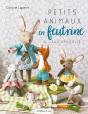 Petits Animaux En Feutrine & Leur Panoplie - Preview