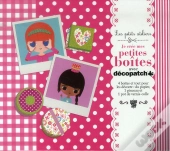 Petits Ateliers-Je Cree Mes Petites Boites