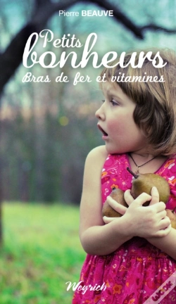 Capa do artigo Petits Bonheurs, Bras De Fer Et Vitamines