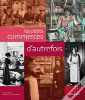 Petits Commerces D Autrefois