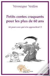 Petits Contes Craquants Pour Les Plus De 60 Ans
