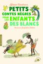 Petits Contes Nègres Pour Les Enfants Des Blancs - Preview