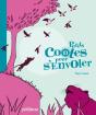 Petits Contes Pour... : S'Envoler - Preview
