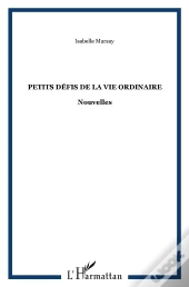 Petits Défis De La Vie Ordinaire