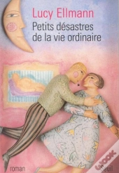 Petits Desastres De La Vie Ordinaire