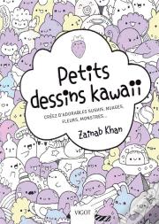 Petits Dessins Kawaii ; Créez D'Adorables Sushis, Nuages, Fleurs, Monstres...