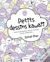Petits Dessins Kawaii ; Créez D'Adorables Sushis, Nuages, Fleurs, Monstres...