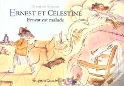 Capa do artigo Petits Duculot ; Ernest Et Celestine T.14 Ernest Et Celestine; Ernest Est Malade