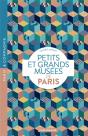 Petits Et Grands Musees De Paris - Preview