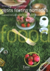 Petits Festins Nomades ; Inventaire Futé Pour Mettre En Scène Pique-Niques & Dinettes