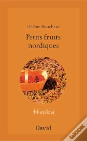 Petits Fruits Nordiques : Haikus